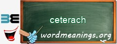 WordMeaning blackboard for ceterach